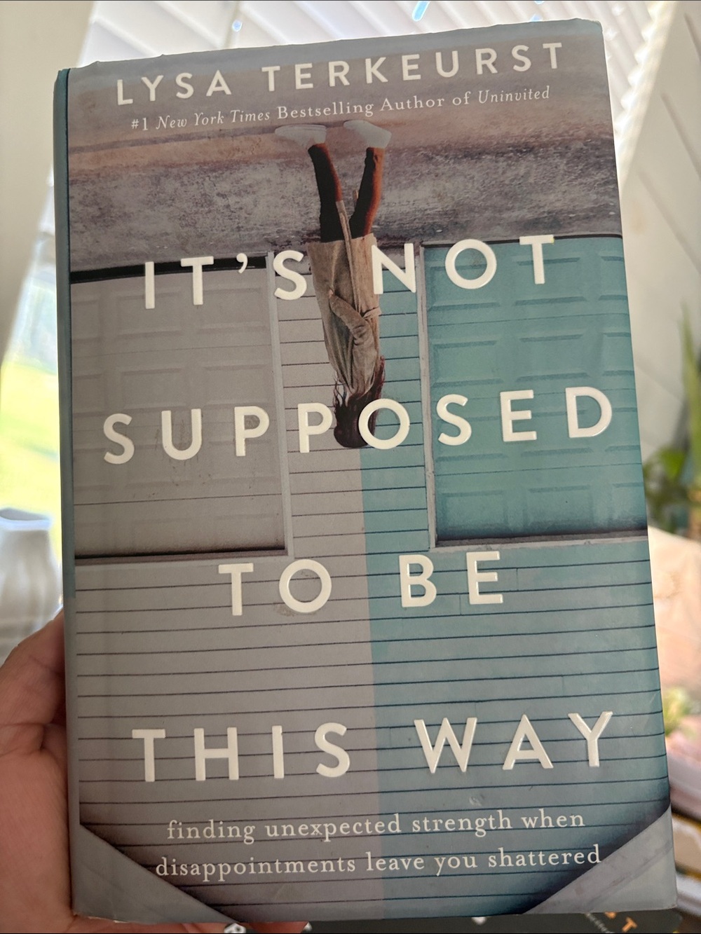 It's Not Supposed to Be This Way by Lysa TerKeurst